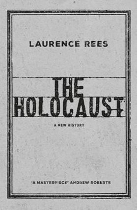 The Holocaust - A New History