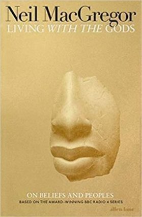 Living with the Gods : On Beliefs and Peoples