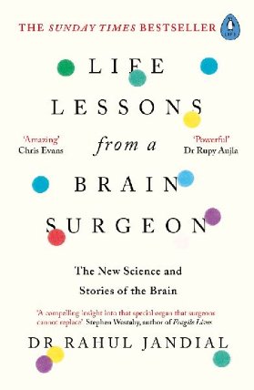 Life Lessons from a Brain Surgeon : The New Science and Stories of the Brain