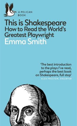 This Is Shakespeare: How to Read the World's Greatest Playwright