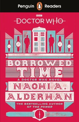 Penguin Readers Level 5: Doctor Who: Borrowed Time