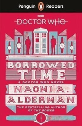Penguin Readers Level 5: Doctor Who: Borrowed Time