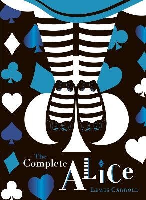 Complete Alice: V&A Collector´s Edition