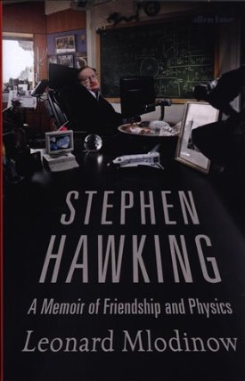 Stephen Hawking : A Memoir of Friendship and Physics