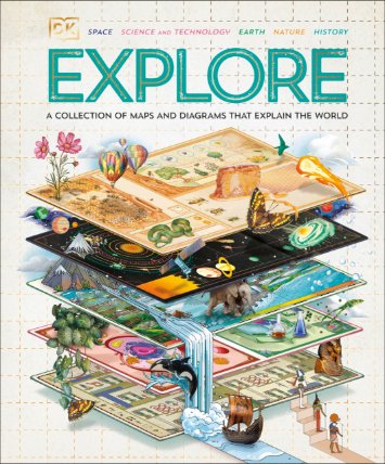 Explore: A Collection of Maps and Diagrams That Ex...