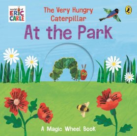 Very Hungry Caterpilar At the Park, Eric Carle