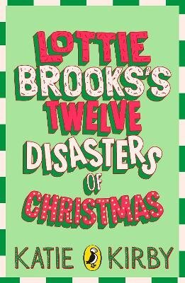 Lottie Brooks´s Twelve Disasters of Christmas
