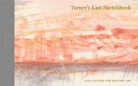 Turner´s Last Sketchbook