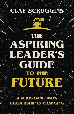 Aspiring Leader´s Guide to the Future