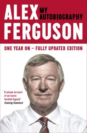 Alex Ferguson - My Autobiography