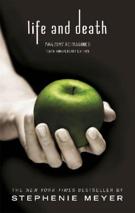 Life and Death - Twilight Reimagined