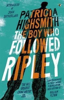 The Boy Who Followed Ripley : A Virago Modern Classic
