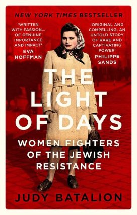 The Light of Days: Women Fighters of the Jewish Resistance