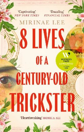 8 Lives of a Century-Old Trickster: The international bestseller