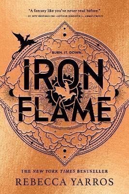 Iron Flame: THE THRILLING SEQUEL TO THE NUMBER ONE GLOBAL BESTSELLING PHENOMENON FOURTH WI