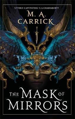 The Mask of Mirrors : Rook and Rose 1