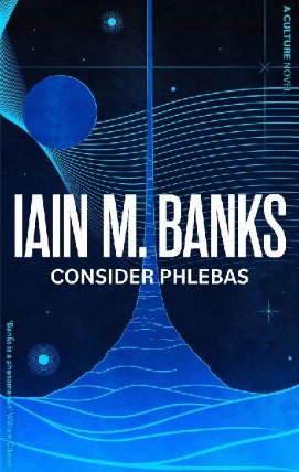 Consider Phlebas: A Culture 1