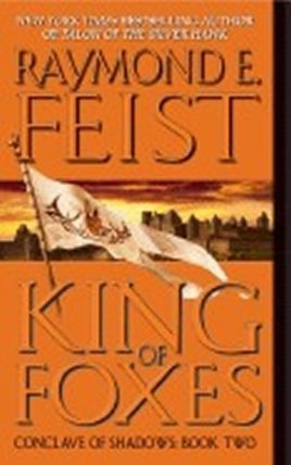King of Foxes : Conclave of Shadows: Book Two