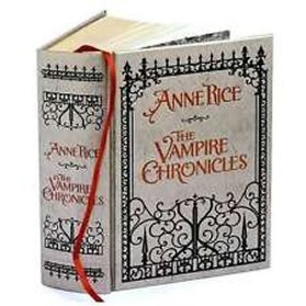 The Vampire Chronicles (Barnes & Noble Collectible Editions)