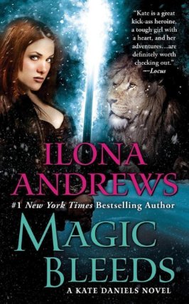 Magic Bleeds / World of Kate Daniels #4