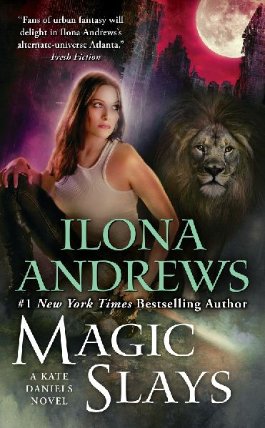 Magic Slays / World of Kate Daniels #5