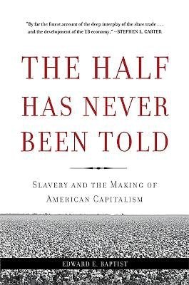 Half Has Never Been Told