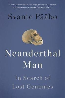 Neanderthal Man : In Search of Lost Genomes