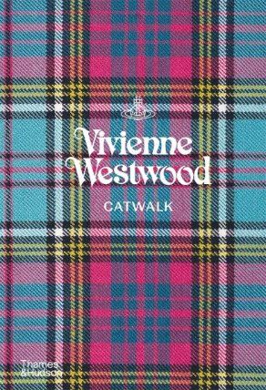 Vivienne Westwood Catwalk : The Complete Collections