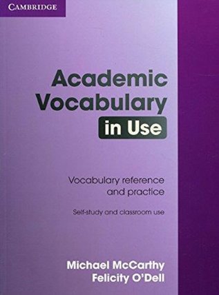 Academic Vocabulary in Use: Edition with answers