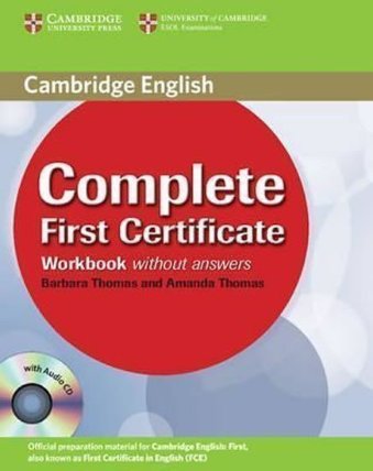 Complete First Certificate Workbook without answers with Audio CD