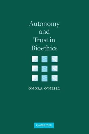 Autonomy and Trust in Bioethics