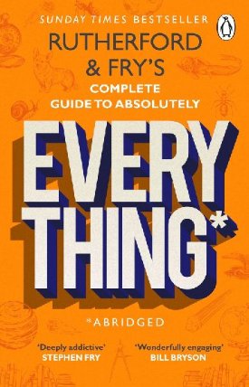 Rutherford and Fry´s Complete Guide to Absolutely Everything (Abridged): new from the star