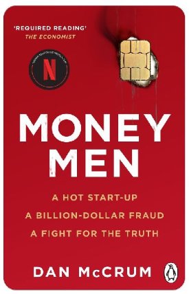 Money Men: A Hot Startup, A Billion Dollar Fraud, A Fight for the Truth