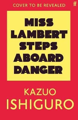 Miss Lambert Steps Aboard Danger