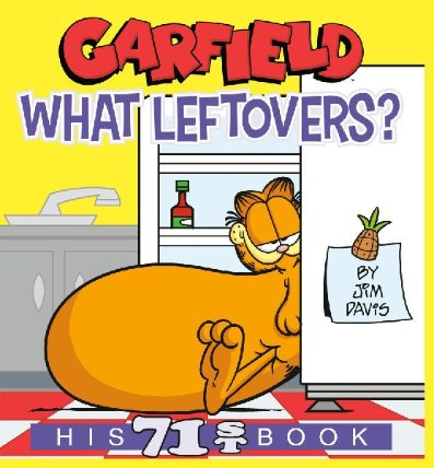 Garfield What Leftovers? : His 71st Book