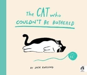 The Cat Who Couldn´t Be Bothered