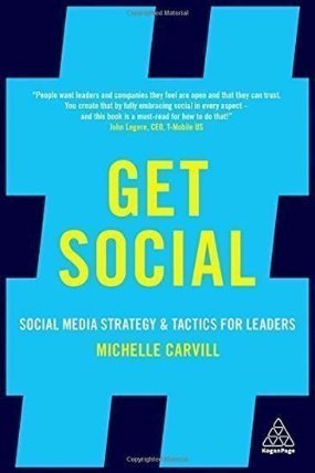 Get Social: Social Media Strategy and Tactics for Leaders