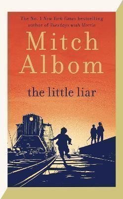 The Little Liar: The moving, life-affirming WWII novel from the internationally bestsellin