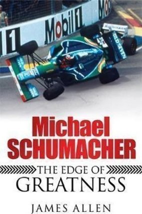 Michael Schumacher - The Edge of Greatness