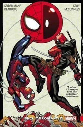 Spider-man/deadpool Vol. 1: Isn´t It Bromantic