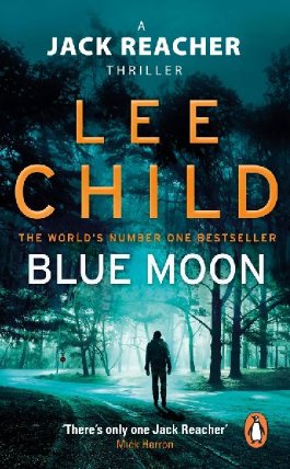 Blue Moon : (Jack Reacher 24)