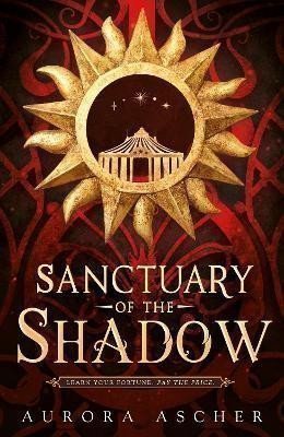 Sanctuary of the Shadow: The most gripping and epic enemies-to-lovers fantasy romance of 2