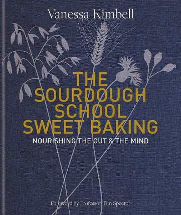 Sourdough School: Sweet Baking