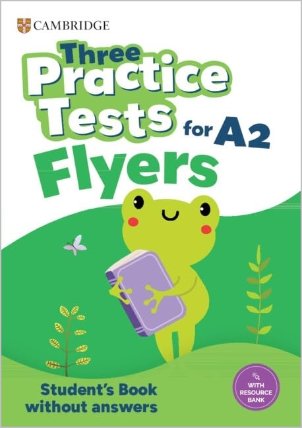 Three Practice Tests (A2 Flyers) Student´s Book without Answers with Audio