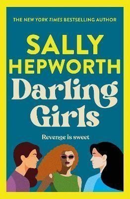 Darling Girls: A heart-pounding suspense novel about sisters, secrets, love and murder tha