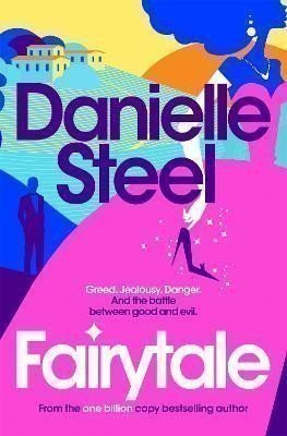 Fairytale: Escape with a magical story of love, family and hope from the billion copy best