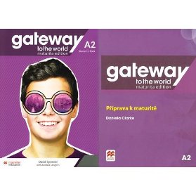 Gateway to the World Maturita A2 Student´s Book