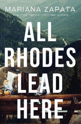 All Rhodes Lead Here: From the author of the sensational TikTok hit, FROM LUKOV WITH LOVE,