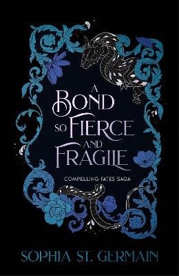 Bond so Fierce and Fragile