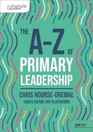 The A-Z of Primary Leadership
